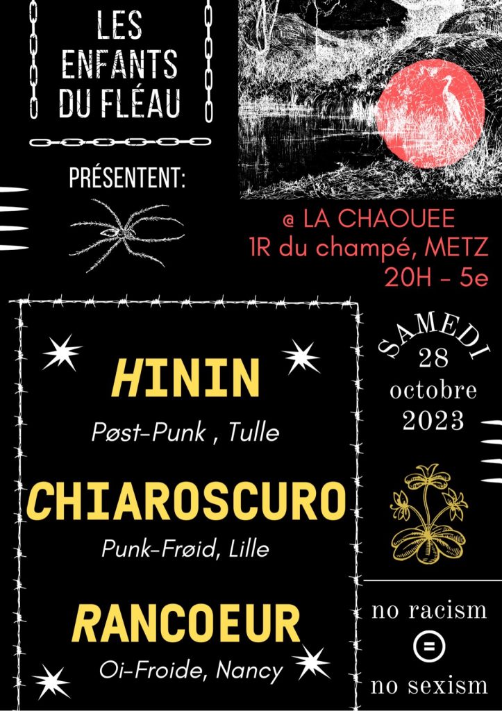 Hinin, Chiaroscuro et Rancoeur à la Chaouée, Metz