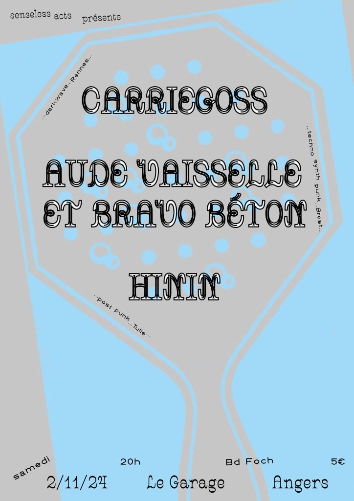 Affiche de Carriegoss, Aude Vaisselle & Bravo Béton et Hinin au Garage, à Angers